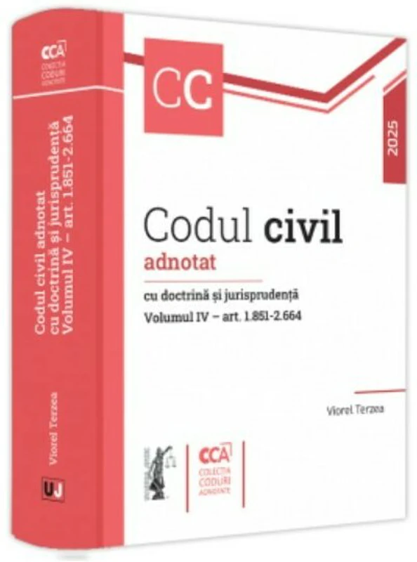 Codul civil adnotat cu doctrina și jurisprudența. Volumul IV – art. art. 1.851-2.664