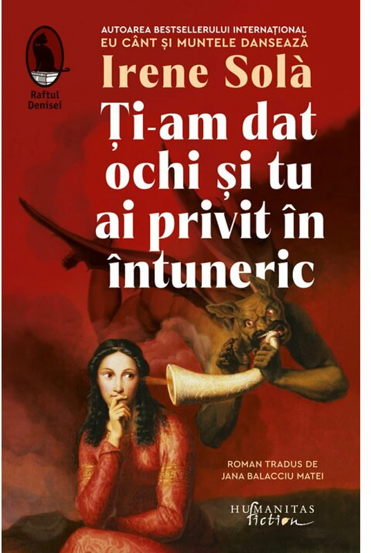 Irene Solà, Ti-am dat ochi si tu ai privit in intuneric