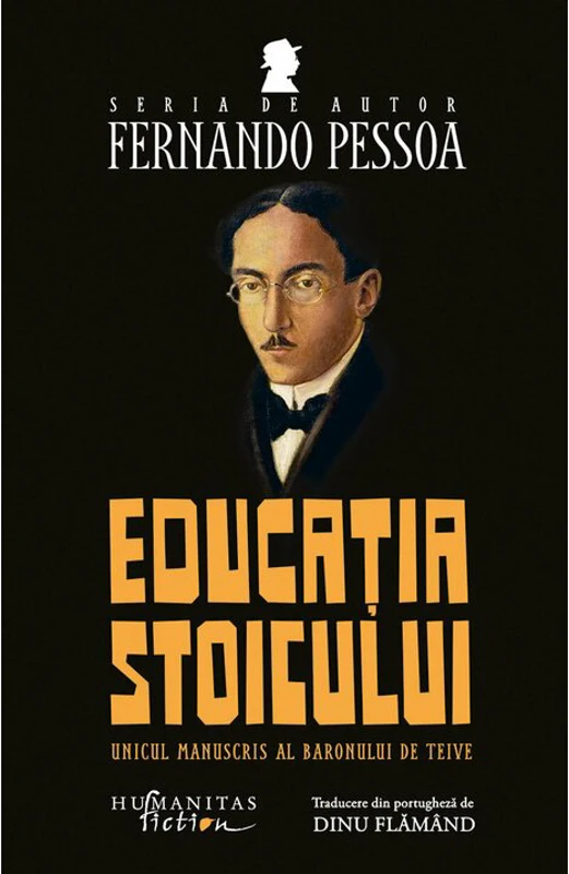 Fernando Pessoa, Educatia stoicului