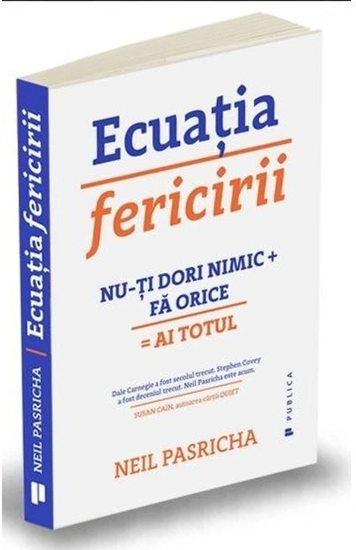 Ecuatia fericirii. Nu-ti dori nimic + Fa orice = Ai totul