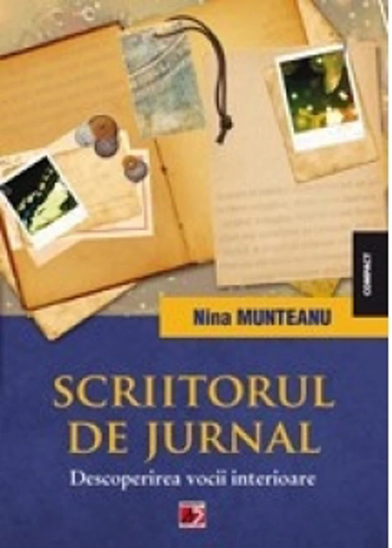 Scriitorul de jurnal. Descoperirea vocii interioare