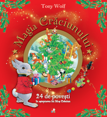 Magia Crăciunului. 24 de povești în așteptarea lui Moș Crăciun