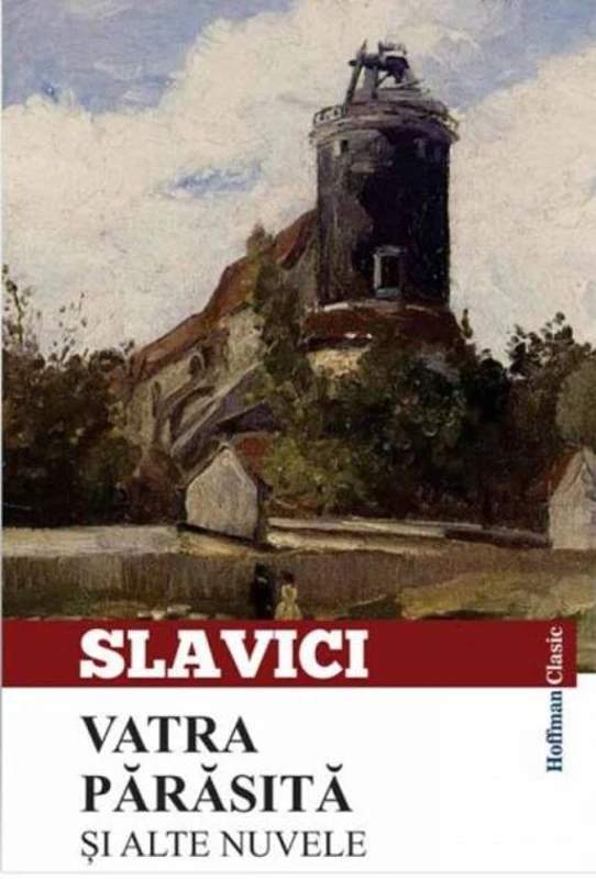 Vatra părăsită și alte nuvele