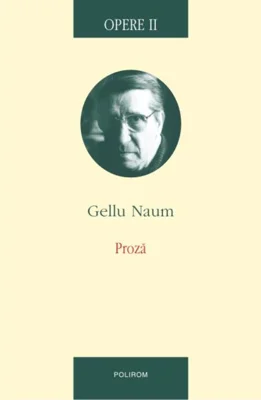 Opere II. Proză