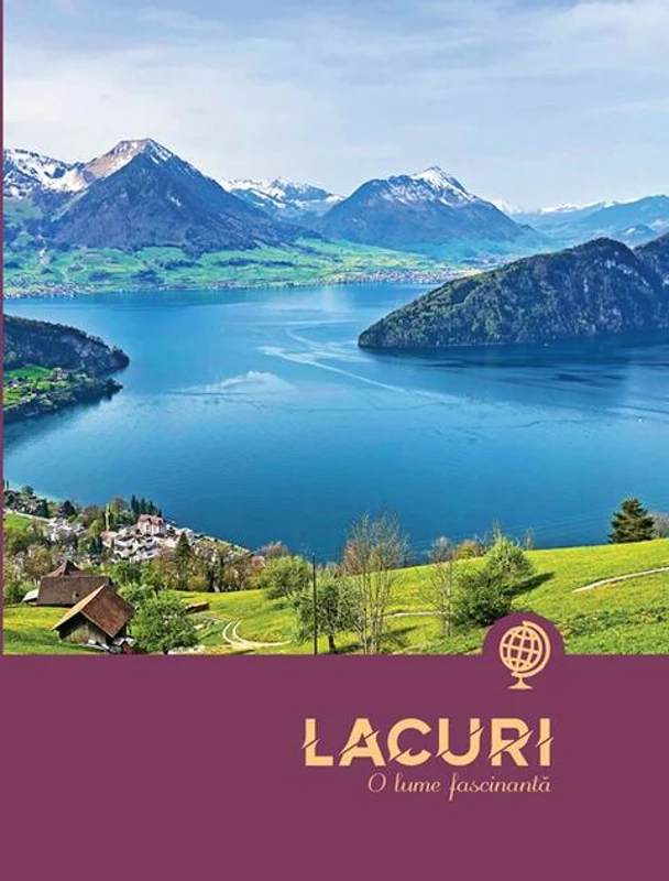 Lacuri. O lume fascinantă