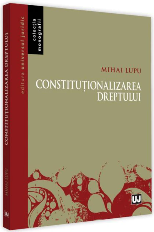 Constituționalizarea dreptului