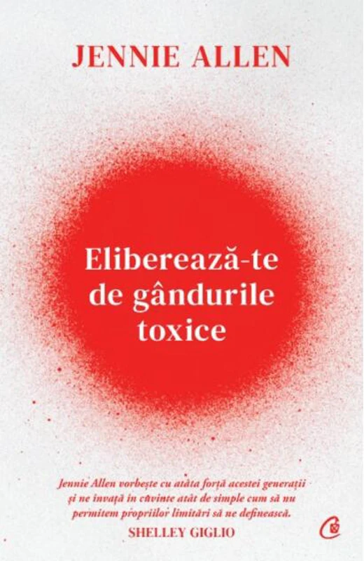 Eliberează-te de gândurile toxice