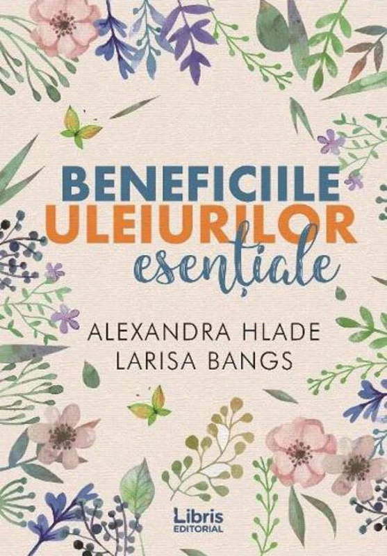 Beneficiile uleiurilor esențiale