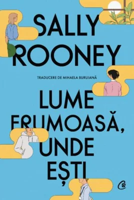 Lume frumoasă, unde ești