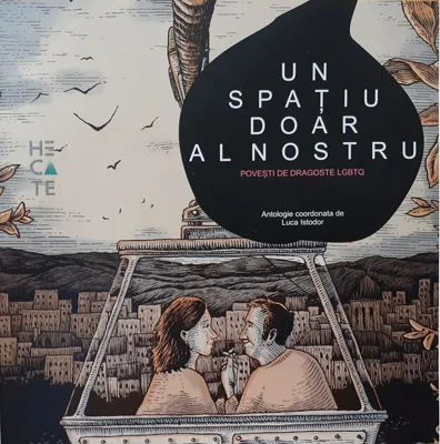 Un spațiu doar al nostru. Povești de dragoste LGBTQ