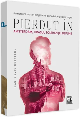 Pierdut în Amsterdan, orașul toleranței depline