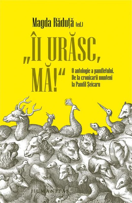 „Îi urăsc, mă!”