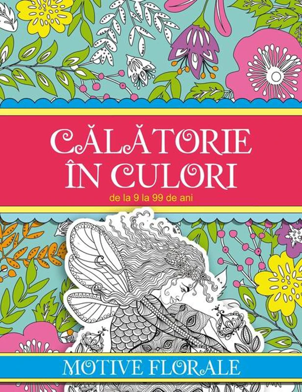 Călătorie în culori. Motive florale