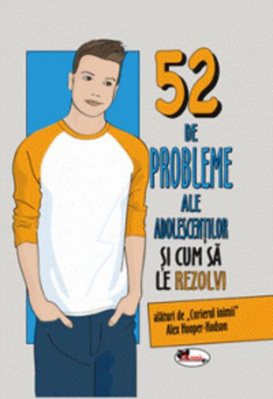52 de probleme ale adolescenților și cum să le rezolvi