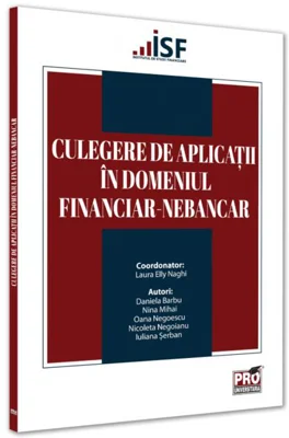 Culegere de aplicații în domeniul financiar-nebancar
