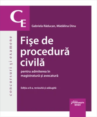 Fișe de procedură civilă pentru admiterea în magistratură și avocatură