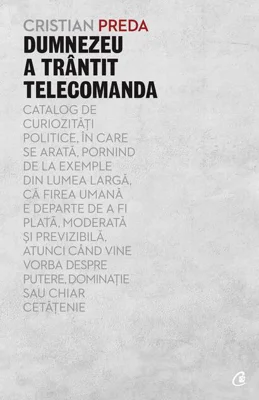 Dumnezeu a trântit telecomanda