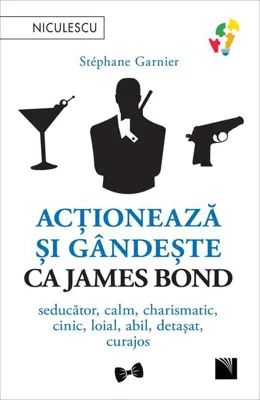 Acționează și gândește ca James Bond