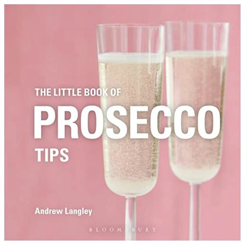 Little Book of Prosecco Tips
