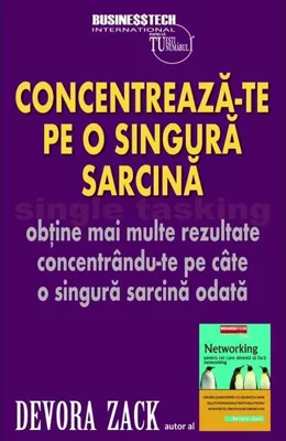 Singletasking - Concentreză-te pe o singură sarcină
