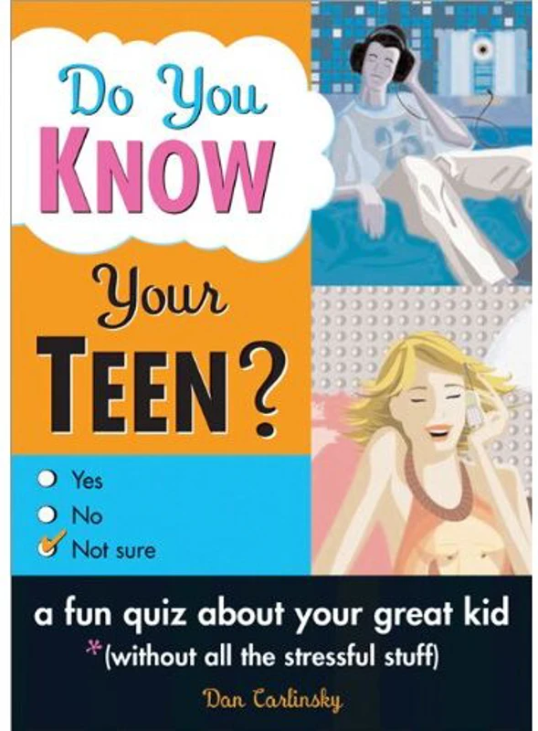 Do You Know Your Teen?