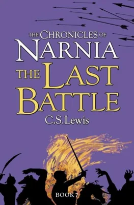 The Chronicles of Narnia 7: The Last Battle