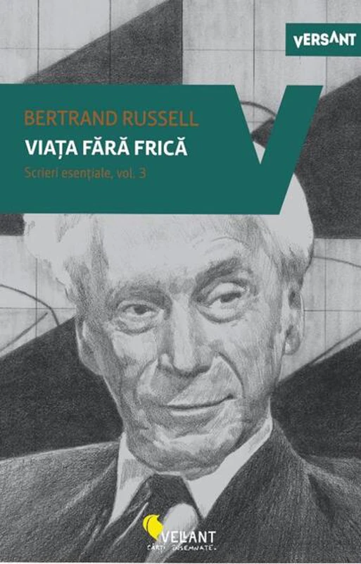 Viață fără frică. Scrieri esențiale (vol. 3)