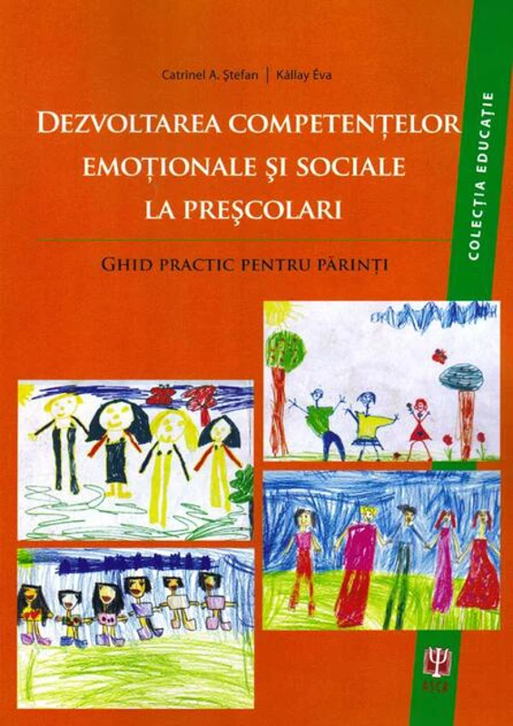 Dezvoltarea competenţelor emoţionale şi sociale la preşcolari. Ghid practic pentru părinţi