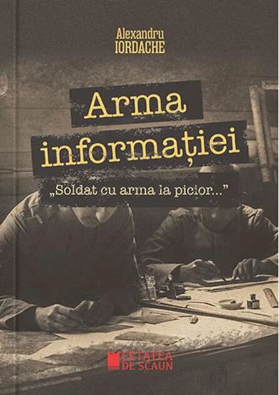 Arma informației. „Soldat cu arma la picior…”