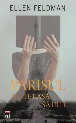 Parisul nu te lasă să uiți