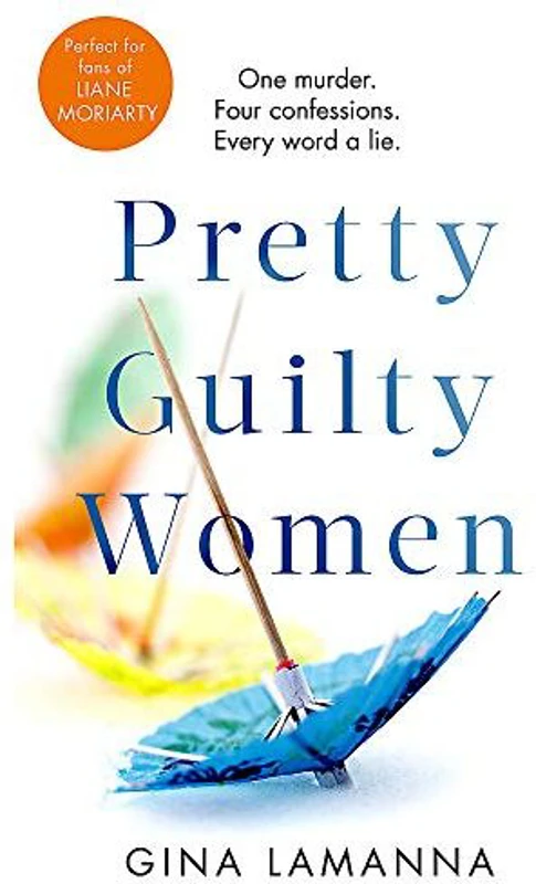 Pretty Guilty Women : The twisty, most addictive thriller from the USA Today bestselling author