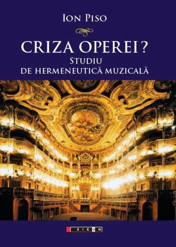 Criza operei? Studiu de hermeneutică muzicală