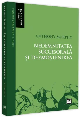 Nedemnitatea succesorală şi dezmoştenirea