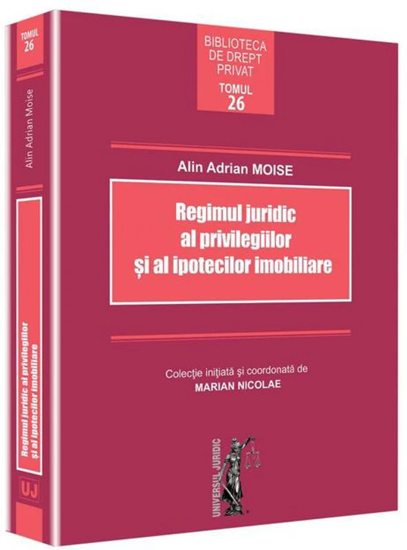 Regimul juridic al privilegiilor și al ipotecilor imobiliare