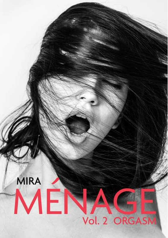 Ménage (Vol. 2) Orgasm