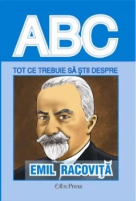Tot ce trebuie să știi despre Emil Racoviță