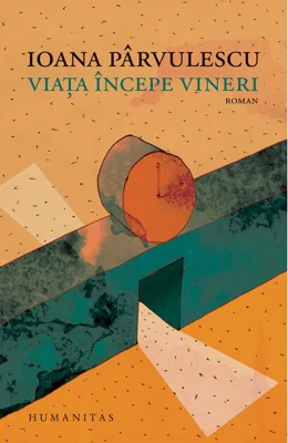 Viaţa începe vineri