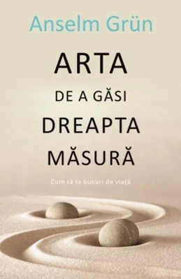 Arta de a găsi dreapta măsură
