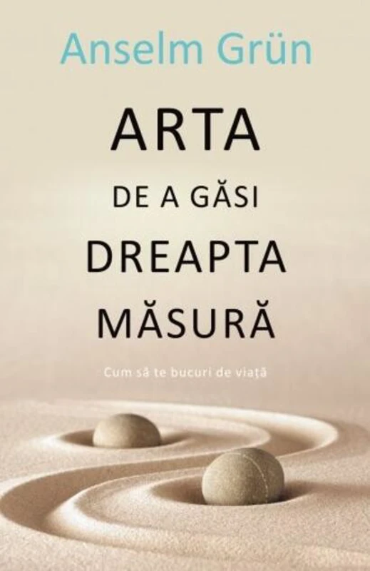 Arta de a găsi dreapta măsură