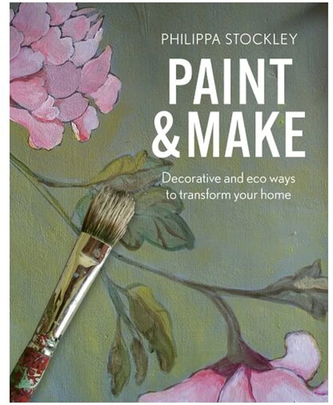 Paint & Make: Decorative And Eco Ways To Transform(...)