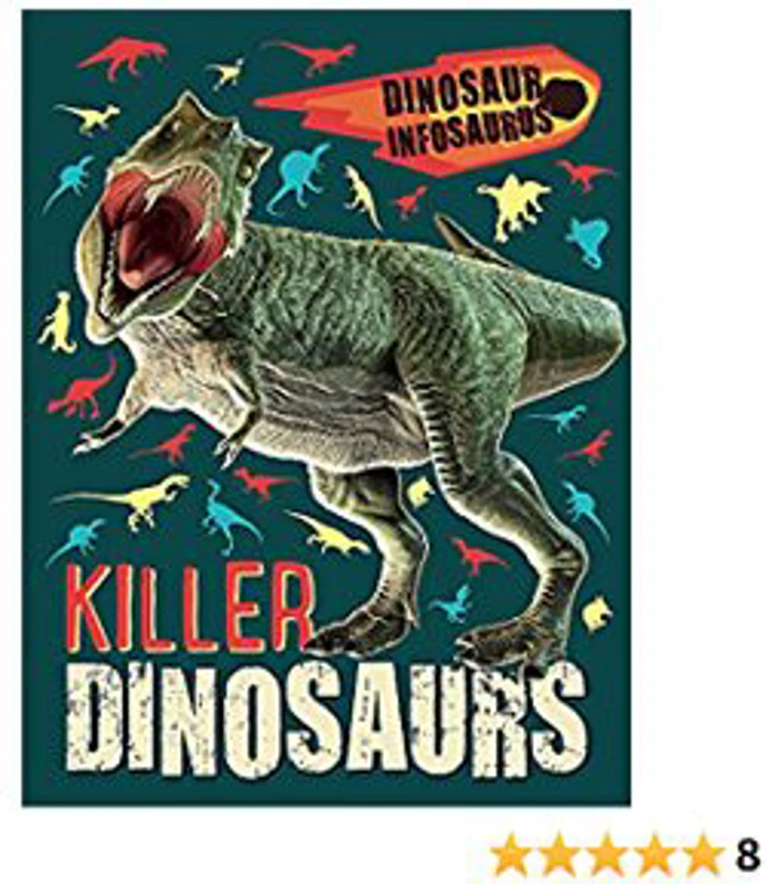 Dinosaur Infosaurus: Killer Dinosaurs