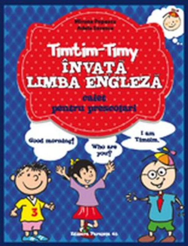 Timtim-Timy învață limba Engleză. Caiet pentru preșcolari