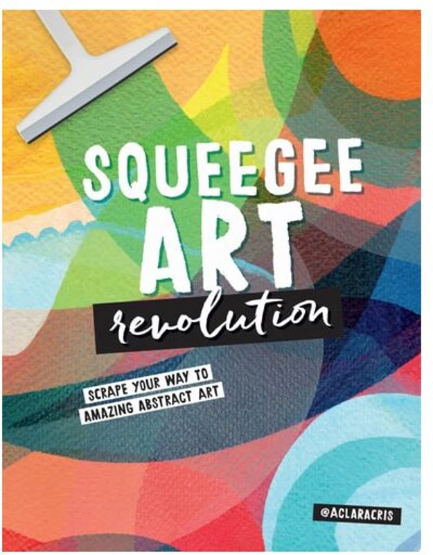 Squeegee Art Revolution