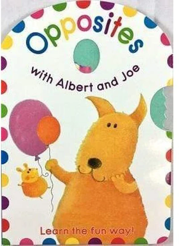 Albert And Joe: Opposites