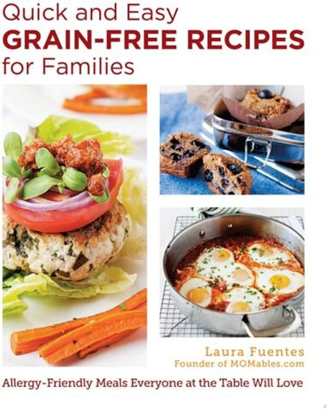 Quick And Easy Grain-Free Recipes For Families
