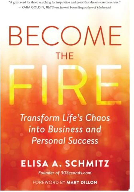 Become The Fire: Transform Your Chaos Into Career
