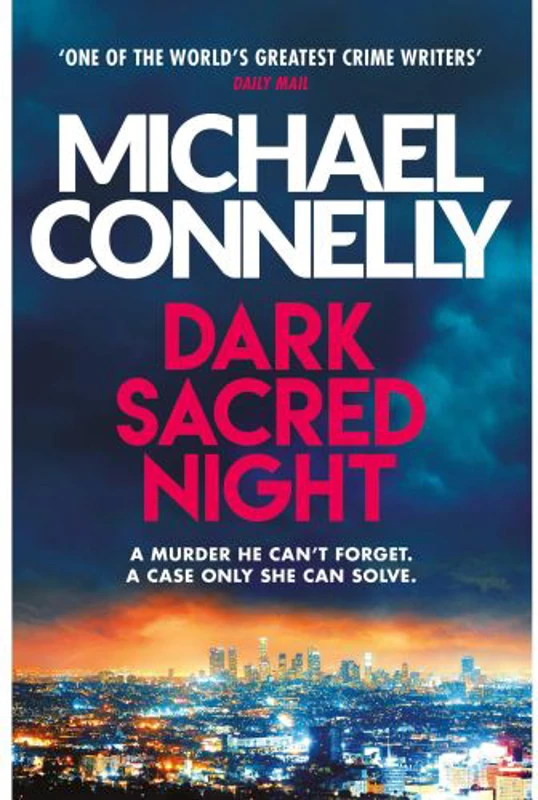 Dark Sacred Night: A Bosch and Ballard thriller