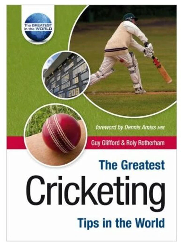 The Greatest Cricketing Tips in the World