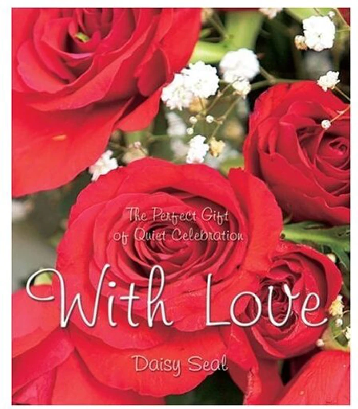 With Love The Perfect Gift of Quiet Celebration