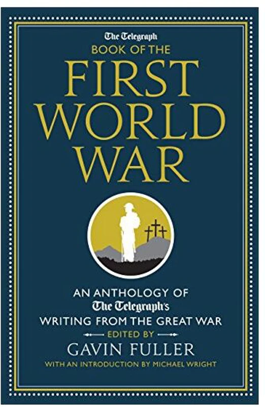 Telegraph Book of the First World War